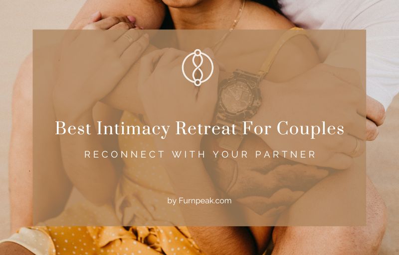 intimacy retreat for couples