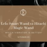 Lelo Smart Wand vs Hitachi Magic Wand