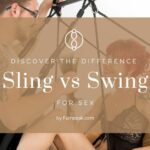 Sling vs Swing for sex