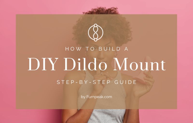 DIY dildo mount